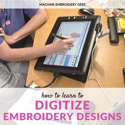 how to digitize an image for embroidery and explore the role of digital tools in traditional crafts