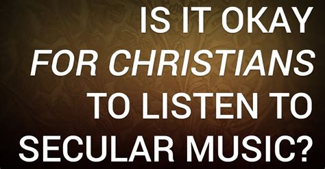 Is Listening to Secular Music a Sin? And Does It Really Matter If the Lyrics Are About Cats?